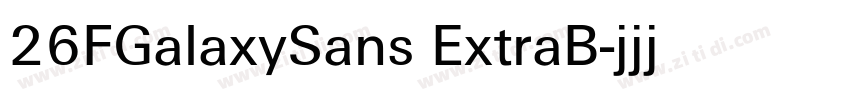 26FGalaxySans ExtraB字体转换